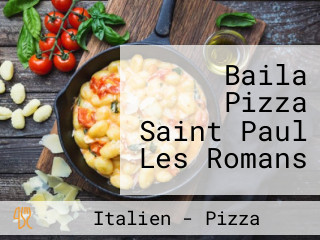 Baila Pizza Saint Paul Les Romans