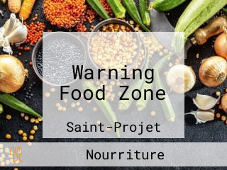 Warning Food Zone
