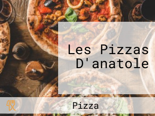 Les Pizzas D'anatole