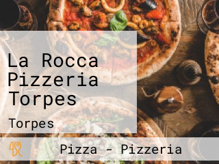 La Rocca Pizzeria Torpes