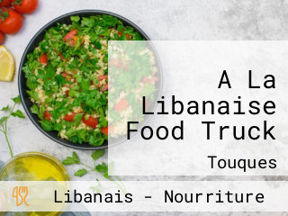 A La Libanaise Food Truck
