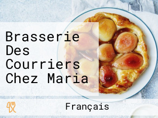 Brasserie Des Courriers Chez Maria