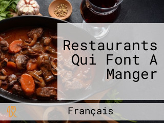 Restaurants Qui Font A Manger