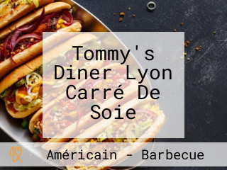 Tommy's Diner Lyon Carré De Soie