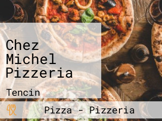 Chez Michel Pizzeria
