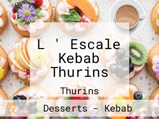 L ' Escale Kebab Thurins