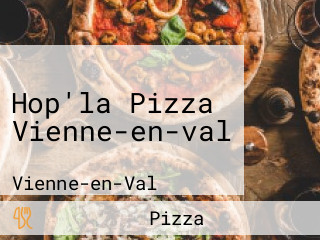 Hop'la Pizza Vienne-en-val