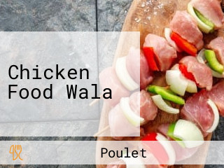Chicken Food Wala
