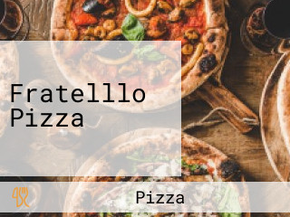 Fratelllo Pizza