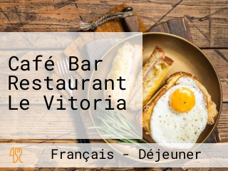 Café Bar Restaurant Le Vitoria