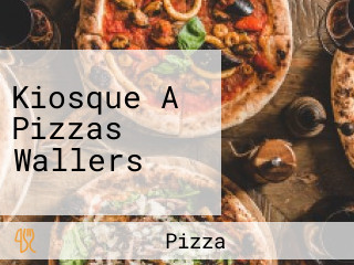 Kiosque A Pizzas Wallers