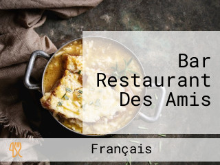 Bar Restaurant Des Amis