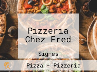 Pizzeria Chez Fred