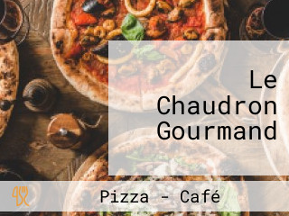 Le Chaudron Gourmand