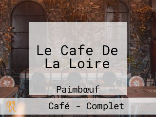 Le Cafe De La Loire