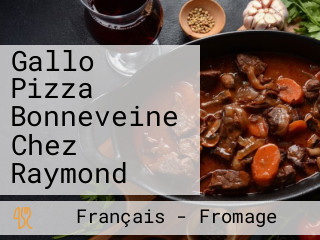Gallo Pizza Bonneveine Chez Raymond