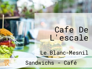 Cafe De L'escale