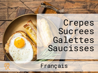 Crepes Sucrees Galettes Saucisses