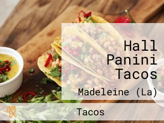 Hall Panini Tacos