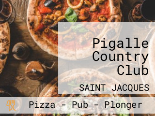 Pigalle Country Club