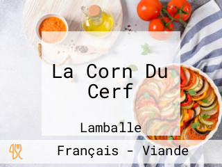 La Corn Du Cerf