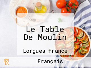 Le Table De Moulin