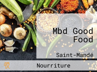 Mbd Good Food