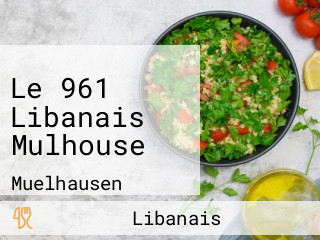 Le 961 Libanais Mulhouse