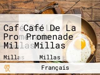 Café De La Promenade Millas