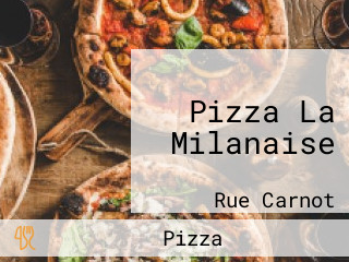 Pizza La Milanaise