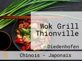 Wok Grill Thionville