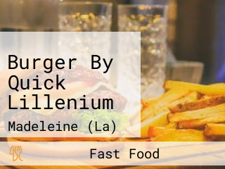 Burger By Quick Lillenium