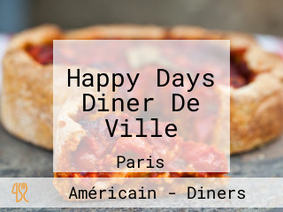 Happy Days Diner De Ville