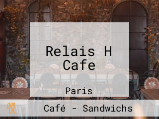 Relais H Cafe