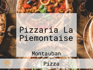 Pizzaria La Piemontaise