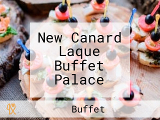 New Canard Laque Buffet Palace