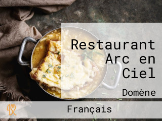 Restaurant Arc en Ciel