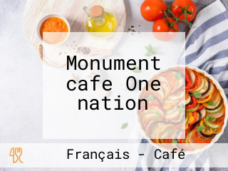 Monument cafe One nation
