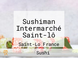 Sushiman Intermarché Saint-lô