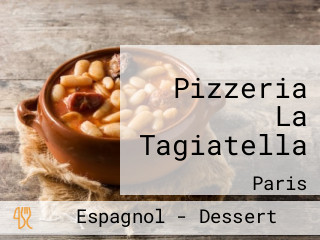 Pizzeria La Tagiatella
