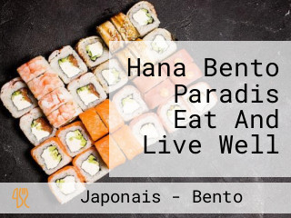 Hana Bento Paradis Eat And Live Well