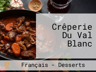 Crêperie Du Val Blanc