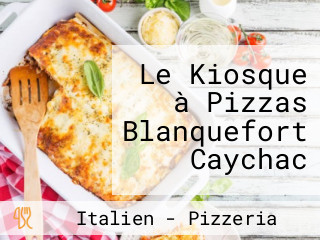 Le Kiosque à Pizzas Blanquefort Caychac