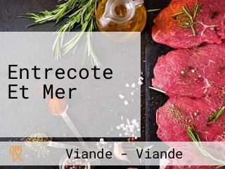 Entrecote Et Mer