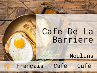 Cafe De La Barriere