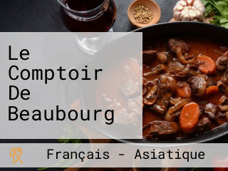 Le Comptoir De Beaubourg