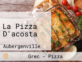 La Pizza D'acosta