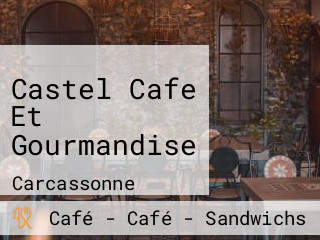 Castel Cafe Et Gourmandise