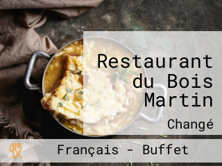 Restaurant du Bois Martin