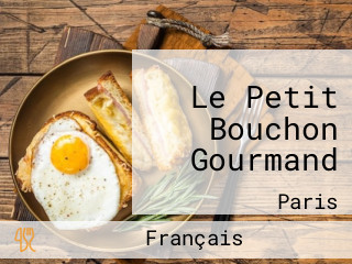 Le Petit Bouchon Gourmand